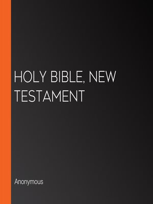 cover image of Holy Bible, New Testament
